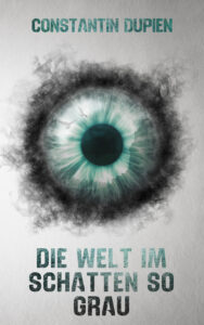 Das Buch "Die Welt im Schatten so grau" ist im Oktober 2025 erschienen